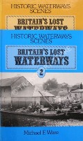 Britain's Lost Waterways by WARE, Michael E. 